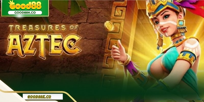 Kinh nghiệm chơi nổ hũ Aztec theo hướng kiểm soát